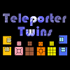 Teleporter Twins